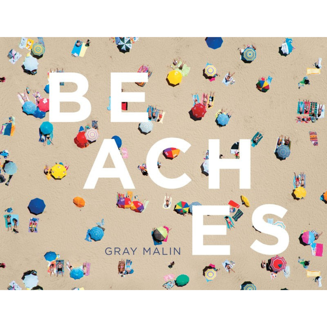 front cover of Beaches by Gray Malin with an aerial shot of people on a beach
