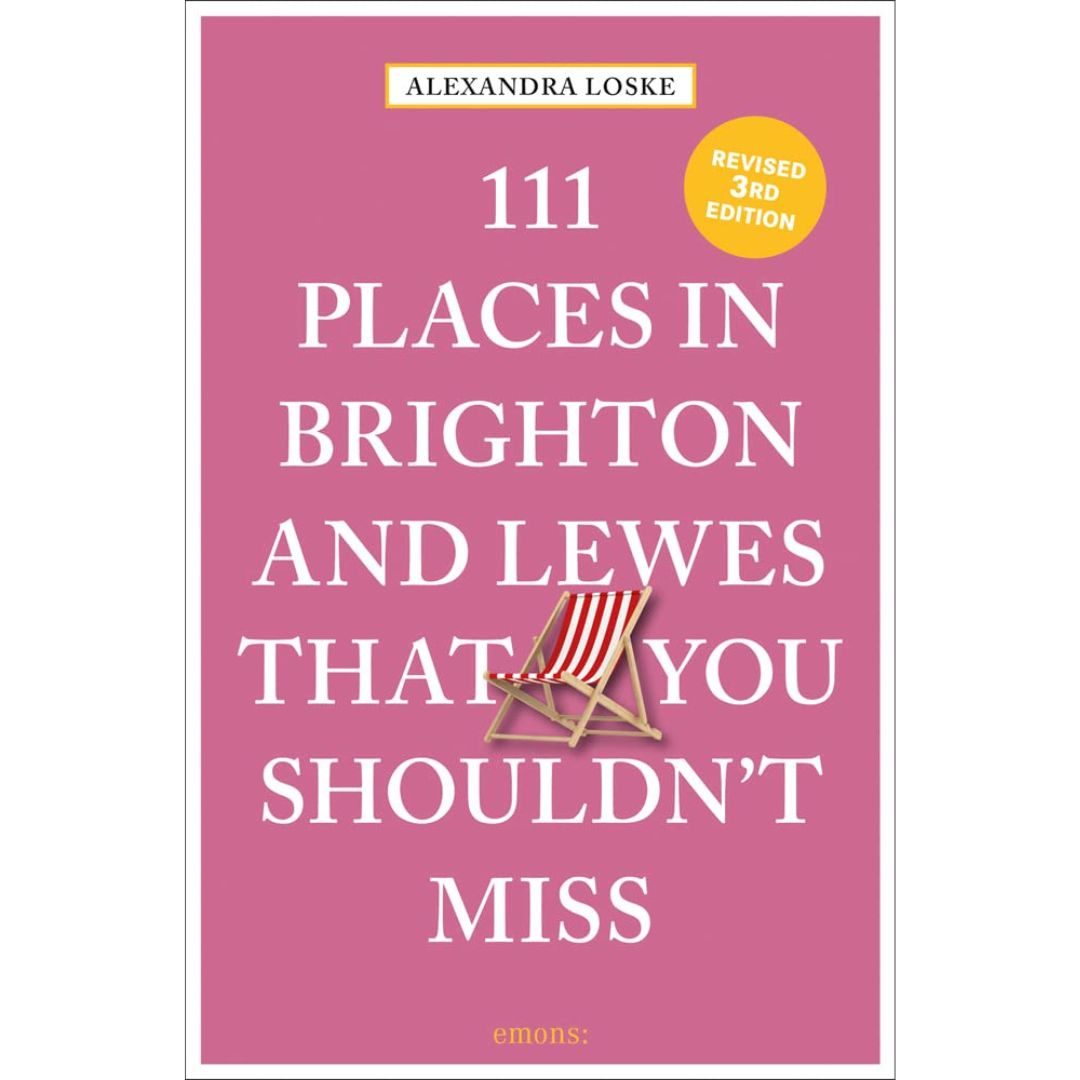 111 Places In Brighton And Lewes