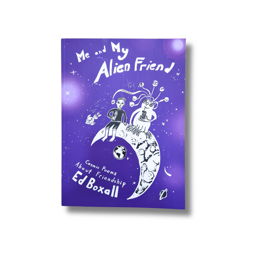 Me and My Alien Friend book by Ed Boxall