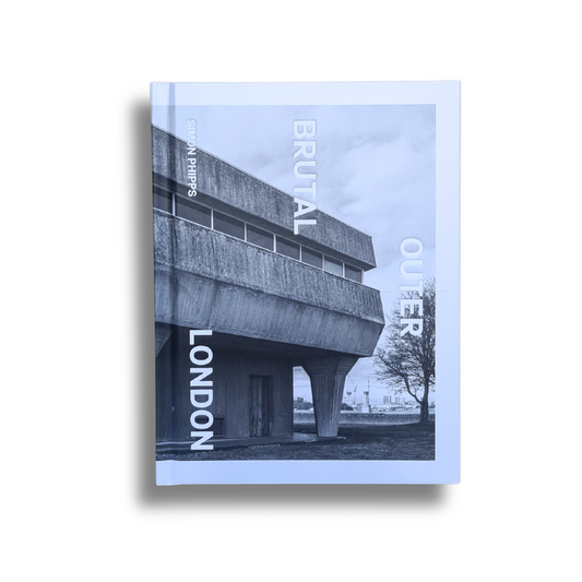 Brutal Outer London book by Simon Phipps